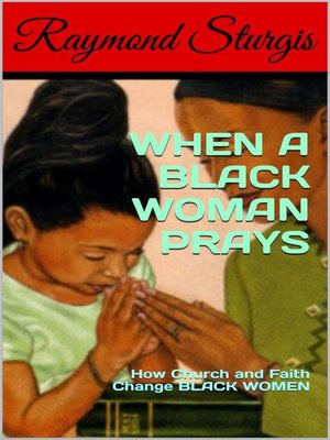 cover image of When a Black Woman Prays